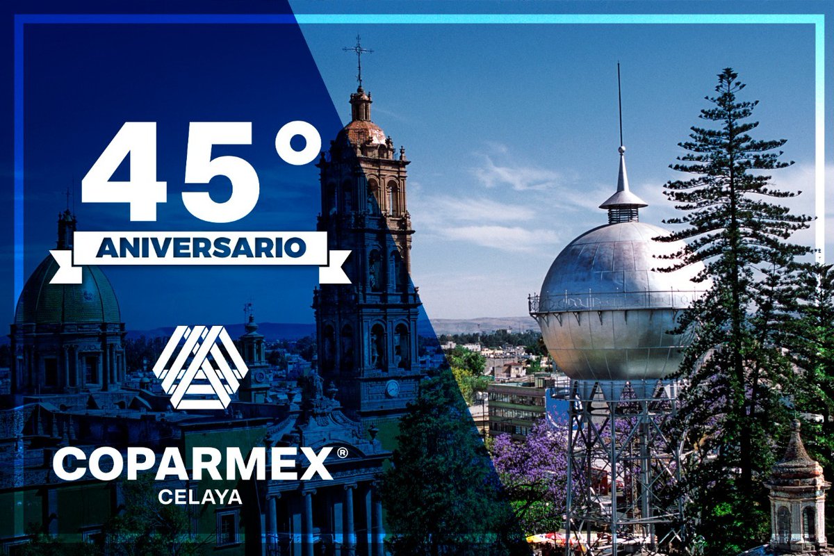 Felicitamos a @COPARMEXCelaya, por el 45° Aniversario de su fundación, reconocemos la labor de los colaboradores del Centro Empresarial y de su Presidente Mario Arturo Coello Muñoz de Cote. ¡Enhorabuena!