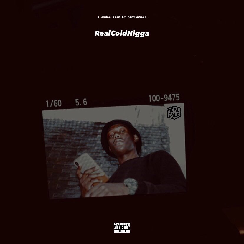 konvention_'s tweet photo. “RealColdNigga” - an audio film by yours truly… 

OUT NOW ON ALL DIGITAL STREAMING PLATFORMS 

Special Thanks to @Stickxs_ @anudams @sainttoodope @docxbro @Torybeats @Chyna_theartist @toodoperecords_ 
It’s all love from me 🙏♥️ run it all the way up 🚀 https://t.co/5R1qpXYGdf