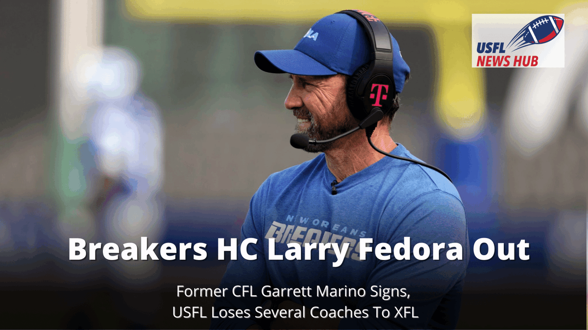TheUSFLNewsHub's tweet photo. Breakers HC Larry Fedora Out, Former CFL Garrett Marino Signs, USFL Loses Several Coaches To XFL (via Mark Perry) https://t.co/T4MHZIesJI #USFL #USFL2022 #USFLPodcast https://t.co/tVJ4yth4k0