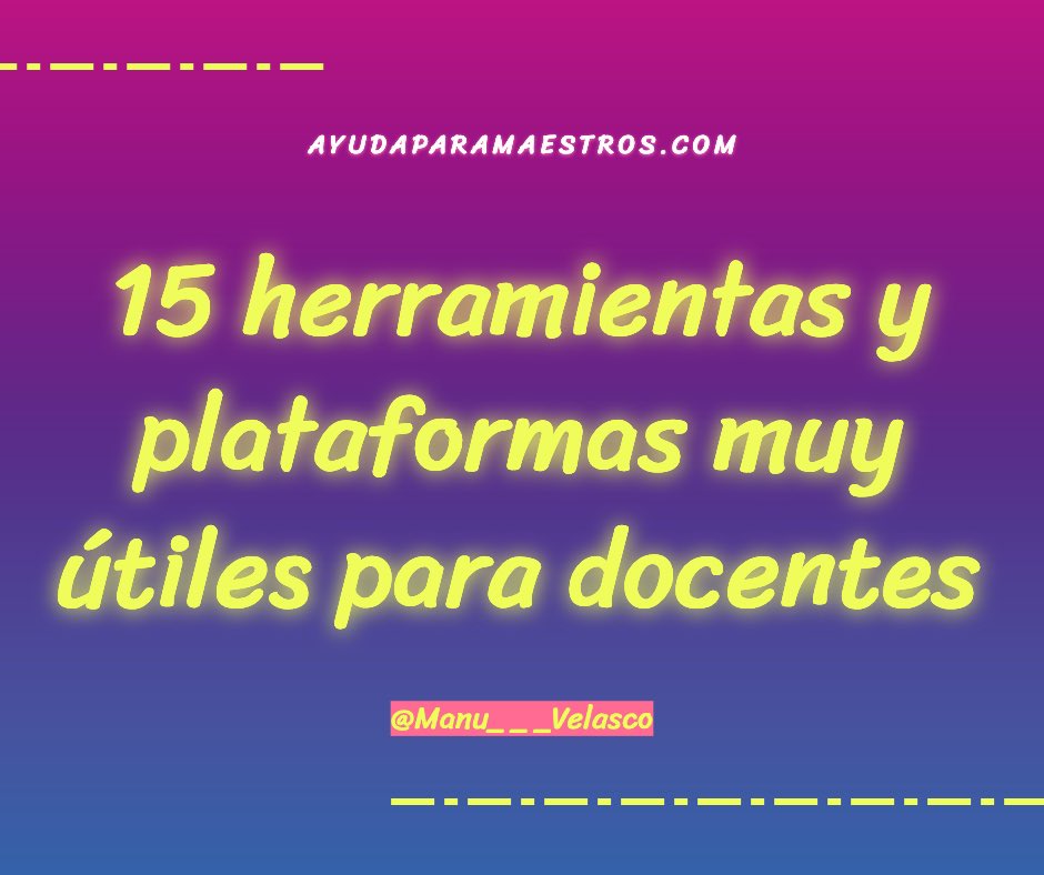 AyudaMaestros's tweet photo. 15 herramientas y plataformas muy útiles para docentes. 👉 https://t.co/VWiNUX8PMS Por @Manu___Velasco https://t.co/CkrTOszEZE