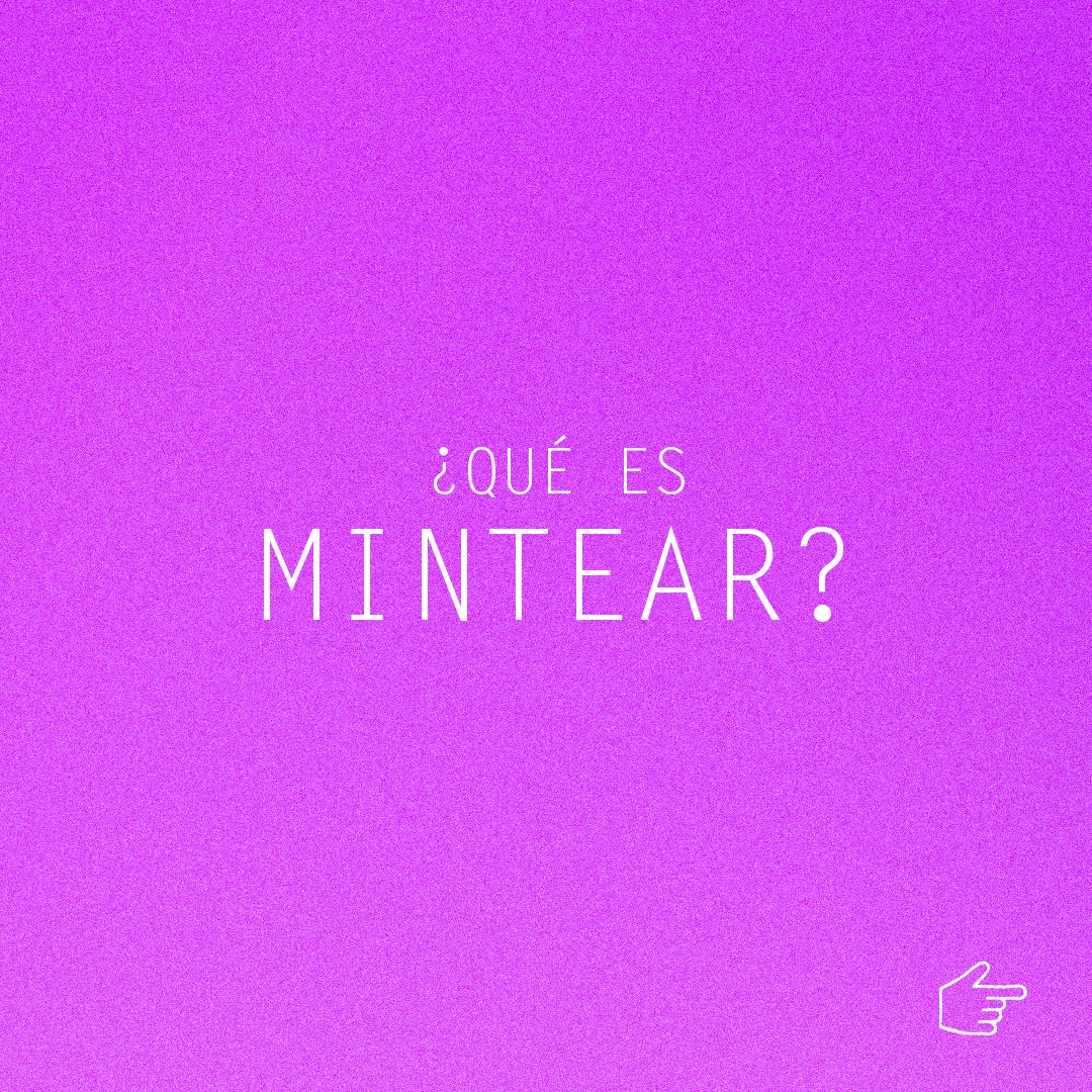 semillanft's tweet photo. Un poco de #glosarioNFT - ¿Qué es #mintear? https://t.co/WIVgvA0B8Y
