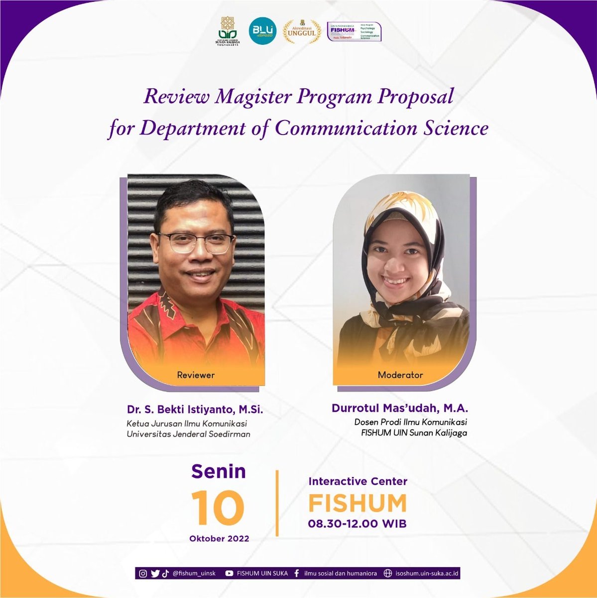 FishumUIN's tweet photo. Review Magister Proposal for Departement of Communication Science 

Senin, 10 Oktober 2022
Pukul: 08.30-12.00 WIB
____
"Fishum Muda, Fishum Terkemuka,"
#fishum #uinsk #uin #jogja #uinjogja #sosial #humaniora #sukainfo #uinjogja #uinsunankalijaga https://t.co/c547h9WgjL