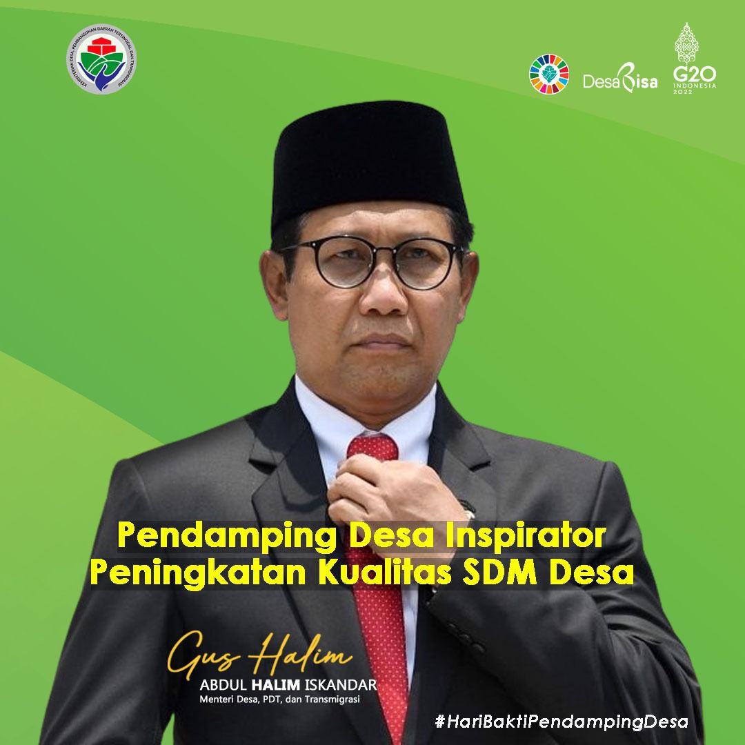 Pendamping Desa, Inspirator Peningkatan Kualitas SDM Desa.
#HariBaktiPendampingDesa <a href="/jokowi/">Joko Widodo</a> <a href="/halimiskandarnu/">ABDUL HALIM ISKANDAR</a> @kemendespdtt <a href="/malik_haramain/">malikharamain</a> <a href="/imansyukri/">Iman Sukri</a> <a href="/taufikmadjid71/">IG : taufik.madjid</a> @yusradaridesa <a href="/azzameldzikrie/">#SantriIndonesia</a> <a href="/tppkemendes/">TPP KEMENDES</a> <a href="/P3MDKalteng/">P3MD PROV KALTENG</a>