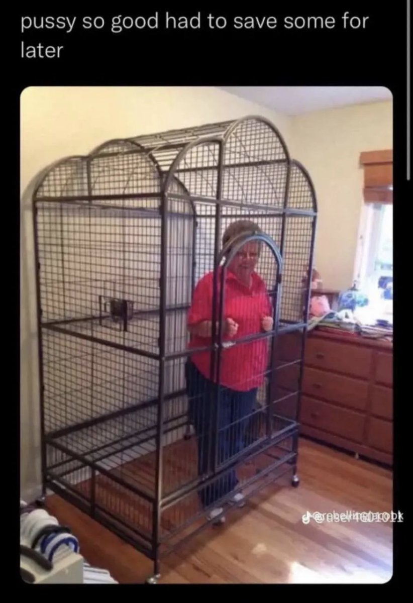 gotta cage that pussy