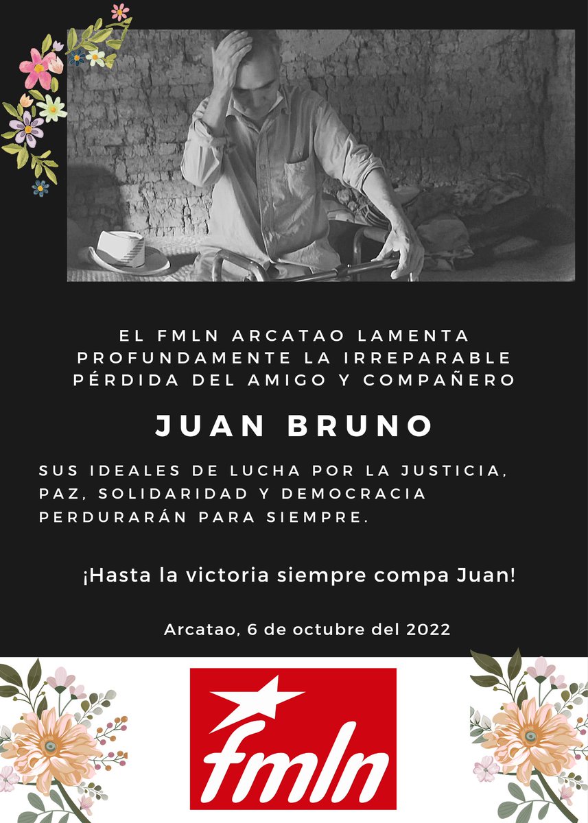 FmlnArcatao's tweet photo. Descansa en paz amigo, hermano, camarada Juan Bruno. 🙏
#DescansaEnPaz 
#HastaLaVictoriaSiempre 
#FMLN 
#Arcatao https://t.co/uk2c6wF6X4