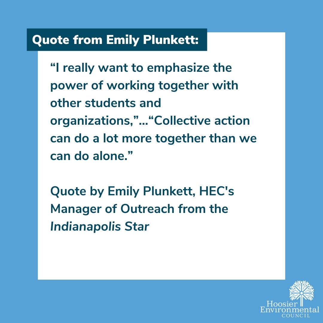 HEC_ED's tweet photo. How can teenagers help the environment? HEC's Manager of Outreach, Emily Plunkett, helps answer that question with the @indystar. In the article, Emily mentions @ConfrontCrisis as a great example of youth collective action in Indiana. Read more: https://t.co/SA3uIODh58 https://t.co/2pGS7eonEV