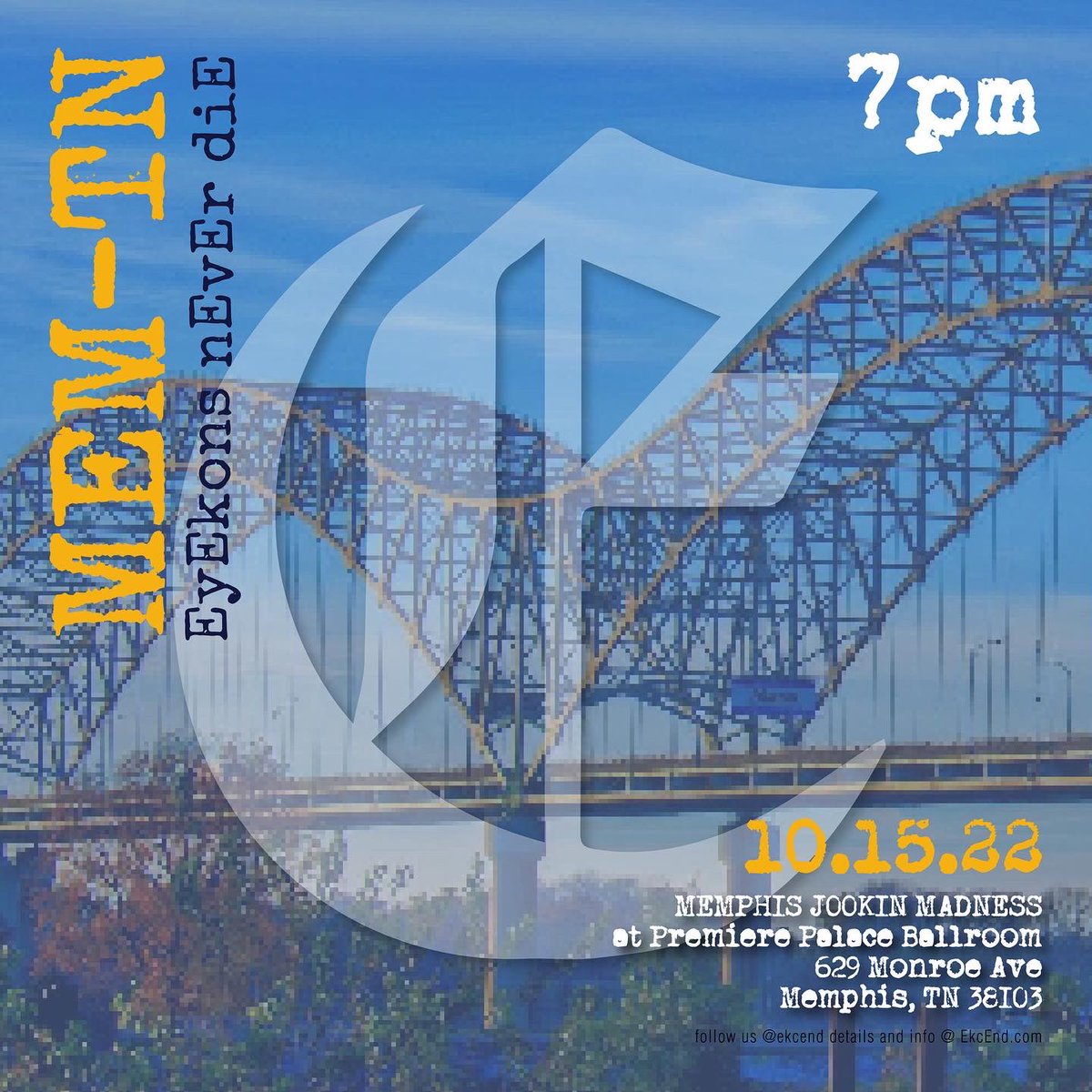 EyEkons nEvEr diE #end 
MEM-TN 
10.15.22