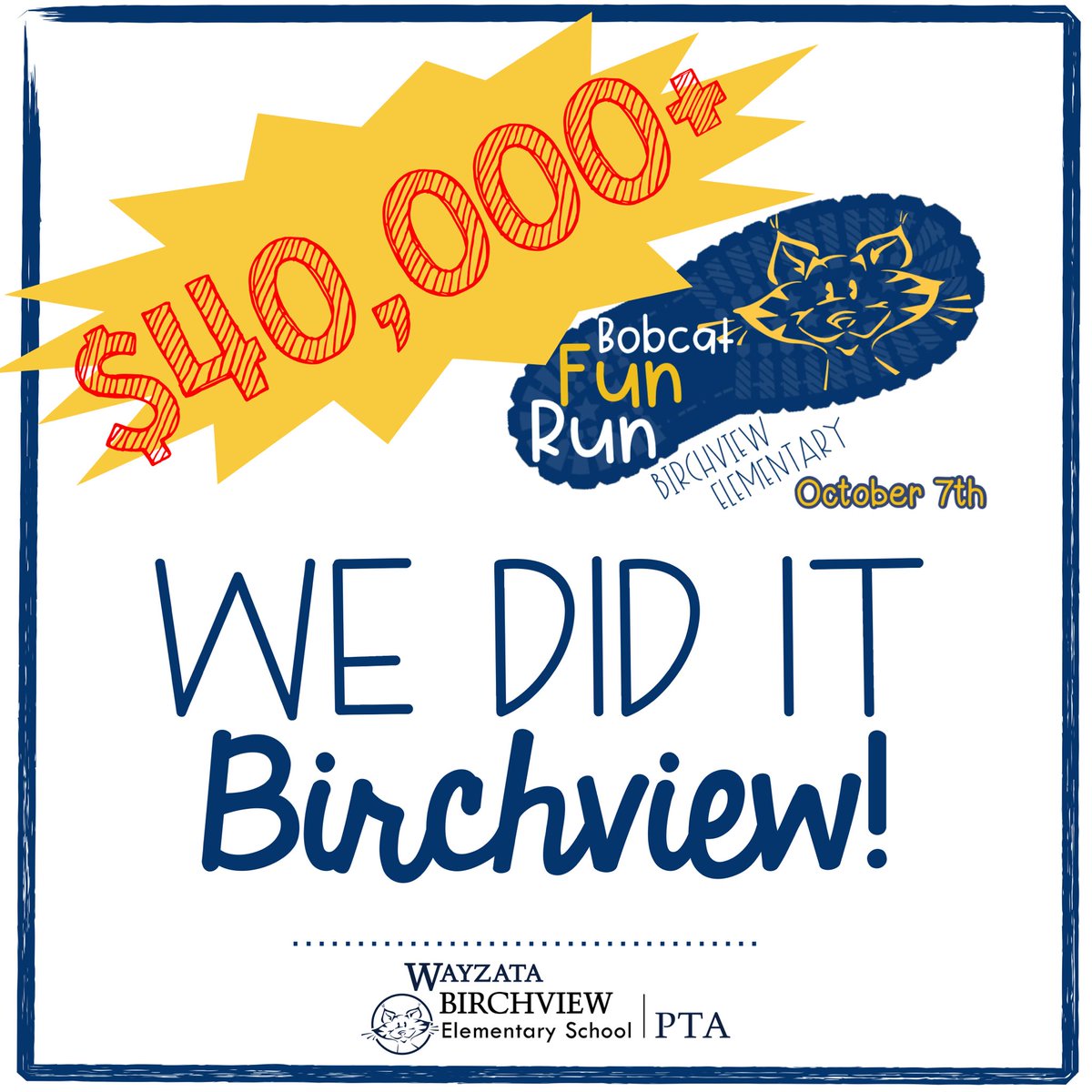 BirchviewPta's tweet photo. Way to go Bobcats! We surpassed our goal! We are so fortunate to have such an amazing supportive community! See you tomorrow at the Bobcat Fun Run! #AtBVYouMatter https://t.co/scrbjAbSCb