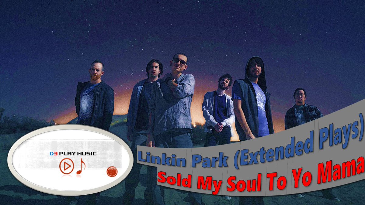 music_d3's tweet photo. D3 Play Music: Sold My Soul To Yo Mama - Linkin Park (Extended Pl... https://t.co/1m6dR1iGTb
#d3playmusic #soldmysoultoyomama #linkinpark #extendedplays https://t.co/vCRZx3qRdF