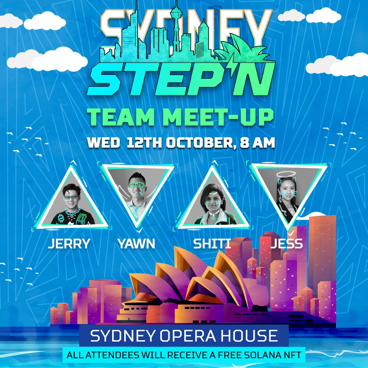 Stepnofficial's tweet photo. We are delighted to invite you to the Sydney #STEPN Community Meetup where you can meet the team including @yawn_rong @Jerry10240 @shitirastogi + Jess. Exclusive Solana NFTs and STEPN merch up for grabs. 

🗓️  12 October, 8am AEDT
📍 Sydney Opera House Steps
💚 All welcome https://t.co/pbfPlyAtld