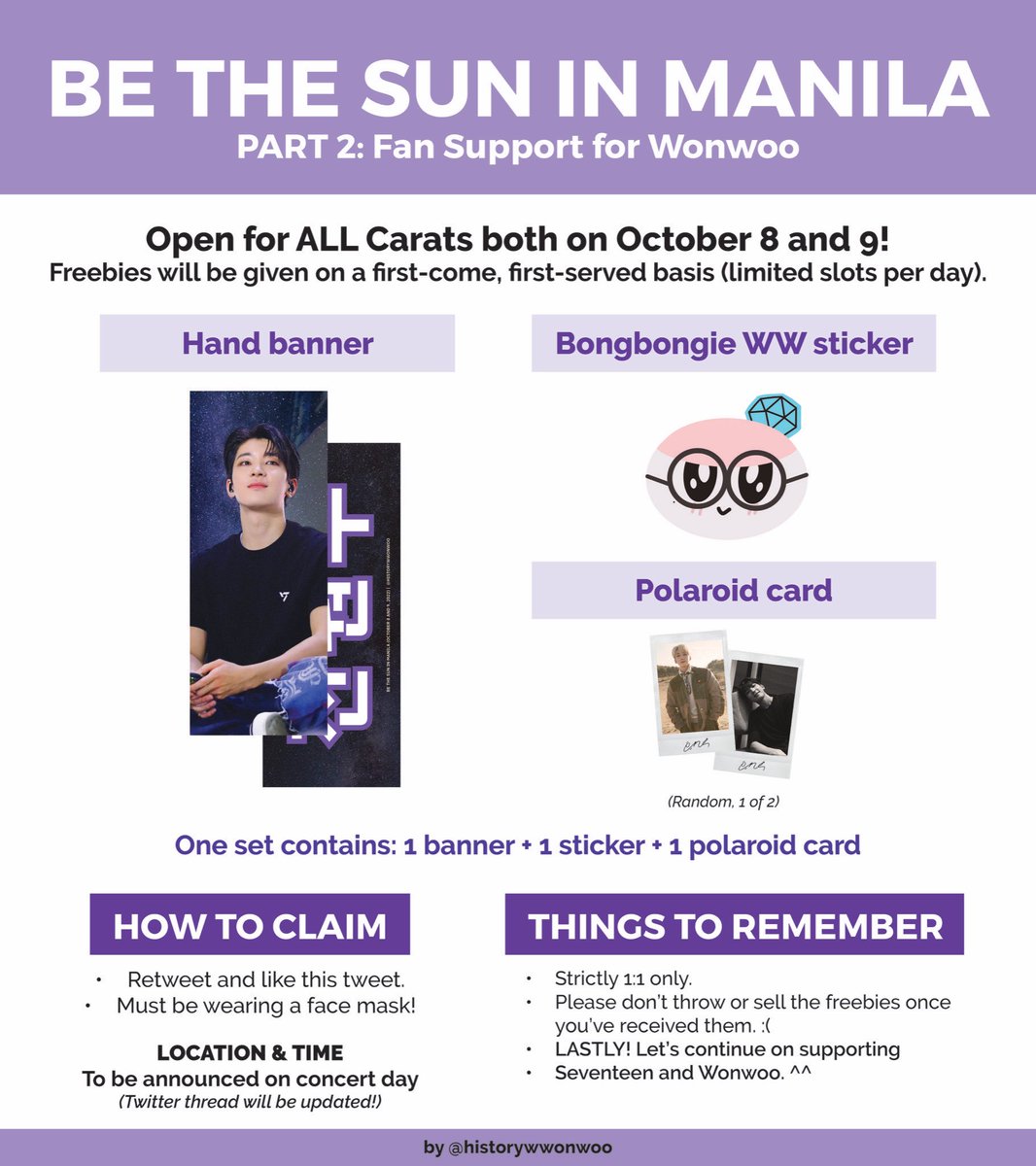 #BETHESUNinMNL #BeTheSuninManila

✨Freebies for ALL Carats✨

PT. 1: For Seventeen
- button pin, official paper goods, polaroid

PT. 2: For Wonwoo
- banner, sticker, polaroid

Available on both Oct. 8 &amp; 9 (limited quantity per day). Check images for details. 

See you all! 😁💎