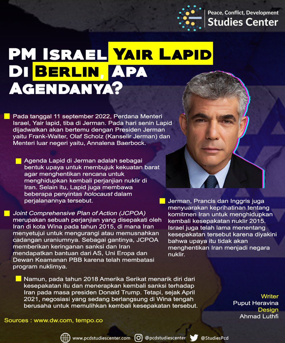 studiesPCD's tweet photo. TODAY'S INFO

PM Israel Yair Lapid di Berlin Apa Agendanya? 

Perdana Menteri Israel tiba di Jerman pada hari senin, 11 September 2022 guna membahas perjanjian JCPOA. 

Apa itu? Yuk cari tahu selengkapnya dalam infografis berikut! ✨

#internationalrelation #israel #yairlapid https://t.co/doiMNn4Z7R