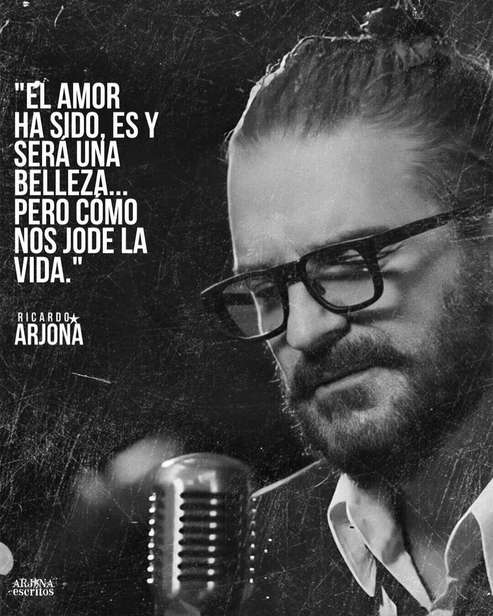ArjonaEscritos's tweet photo. "El amor ha sido, es y será una belleza... pero cómo nos jode la vida." @Ricardo_Arjona ⋆✮⋆ https://t.co/WWdchNhblV