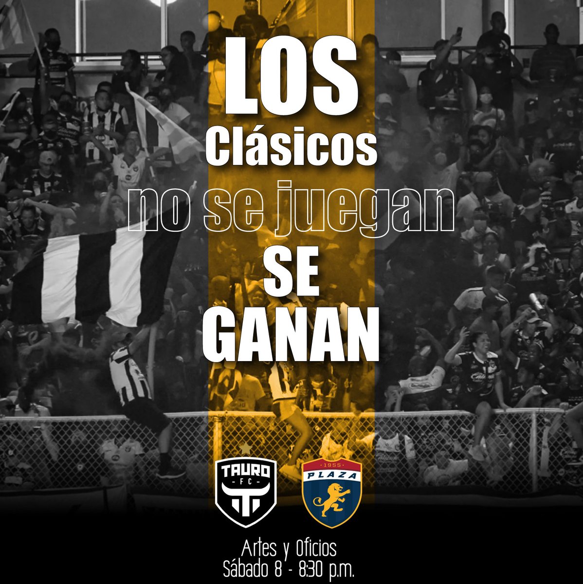 ESTE SÁBADO TODOS AL CLÁSICO 💪⚫⚪
⚽ <a href="/Taurofc/">Tauro F.C.</a> vs Plaza
🏟️ EST. Artes y Oficios
🕕 8:30 pm

Los clásicos se ganan🔥
#VamosTauro
#JuntosSomosMasFuertes