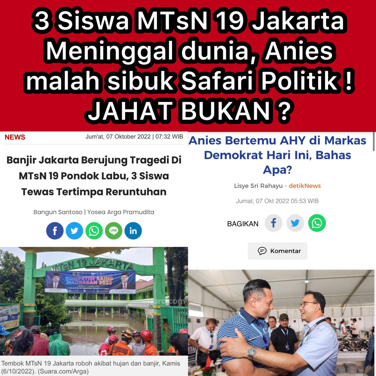 Ada siswa meninggal akibat bencana banjir, tapi dia malah sibuk safari politik. Jahat bukan ?