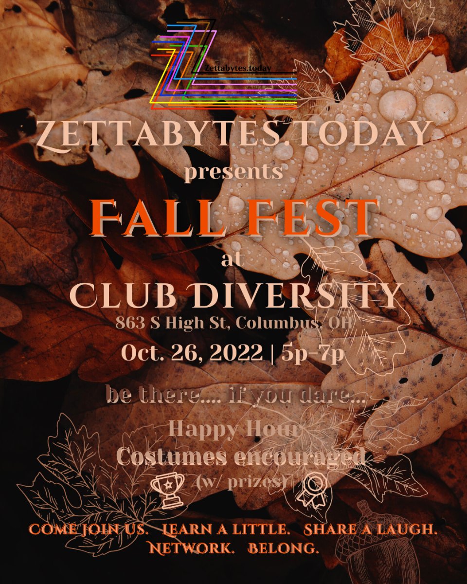 ZettabytesToday's tweet photo. Join us for our Fall festive Happy Hour 5pm to 7 pm Oct. 25 
* Networking
* Costumes encouraged
* Prizes 
#ZettabytesToday #LGBTQinTech #TransTech #LGBTQ #BlackTech #LatinXTech #WomenInTech 
#Halloween #PumpkinSpice
 🍻🍸☕🥤🍹👻🎃🍂
Register here:
https://t.co/zybCgirFDm https://t.co/NpYKw6wInS