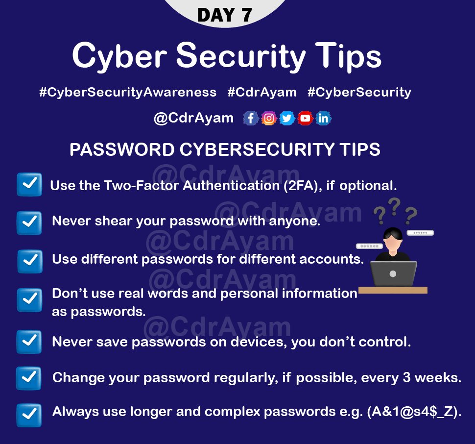 CDR_Ayam's tweet photo. Day7/31 #Tip 7 PASSWORD #CyberSecurity Tips by @CDR_Ayam
#CybersecurityAwarenessMonth #CyberSecMonth #cdrayam #cyber #infosecurity #informationsecurity #infosec #cyberattacks #cyberpunk #Security #cybersecuritytips #hackers #Bitcoin #CyberSecurityAwareness https://t.co/gwnzjFNMui