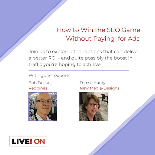 How to Win the SEO Game Without Paying for Ads
A #LIVEON panel with Bob Decker & Teresa Hardy  October 12 
Free reg: lnkd.in/e5tcDCyK

#marketer #broadcastmedia #virtualevents #ROI
#SEO #marketing #brandvisibility #dundeehillsgroup #redpines