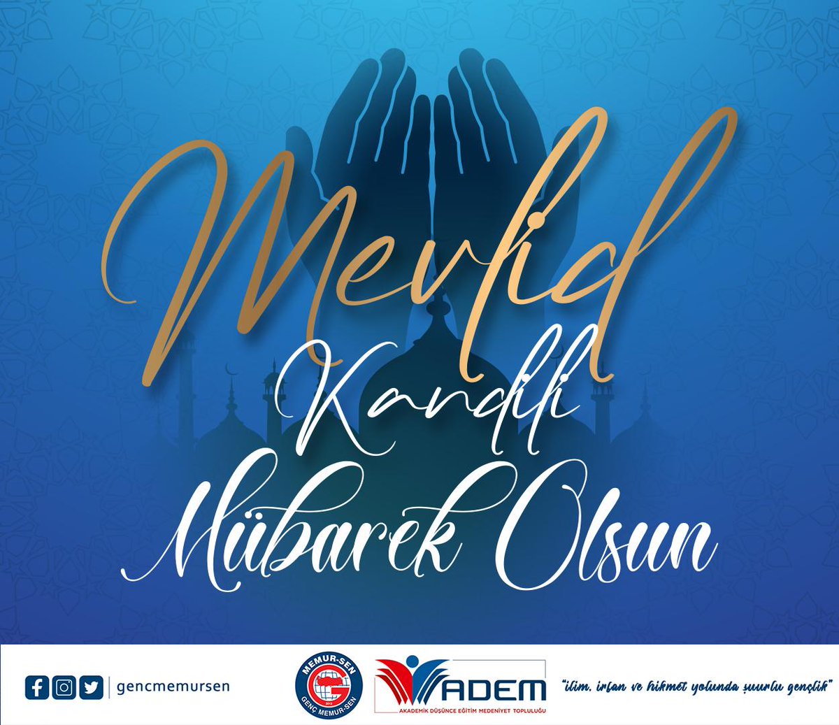 tüm islam âleminin #mevlidkandili'ni kutluyor, birliğimize, beraberliğimize ve hayırlara vesile olmasını yüce allah'tan niyaz ediyoruz.
<a href="/gencmemursen/">Genç Memur-Sen</a> 
<a href="/mstemrebalci/">Mesut Emre Balcı</a> 
<a href="/ADEMgenelmerkez/">ADEM Genel Merkez</a>
