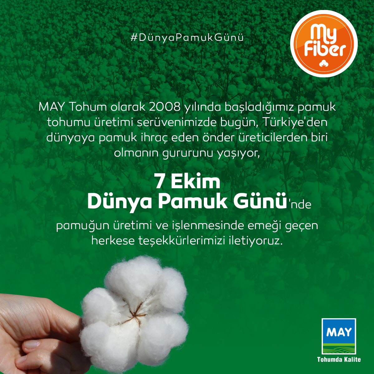 MAY_Tohum's tweet photo. 7 Ekim #DünyaPamukGünü dolayısıyla pamuğun üretimi ve işlenmesinde emeği geçen herkese teşekkürlerimizi iletiyoruz.
#MAYTohum #tohumdakalite #7EkimDünyaPamukGünü #MyFiber #pamuk #yerindeıslah #beyazaltın https://t.co/9HZ6dZPF73