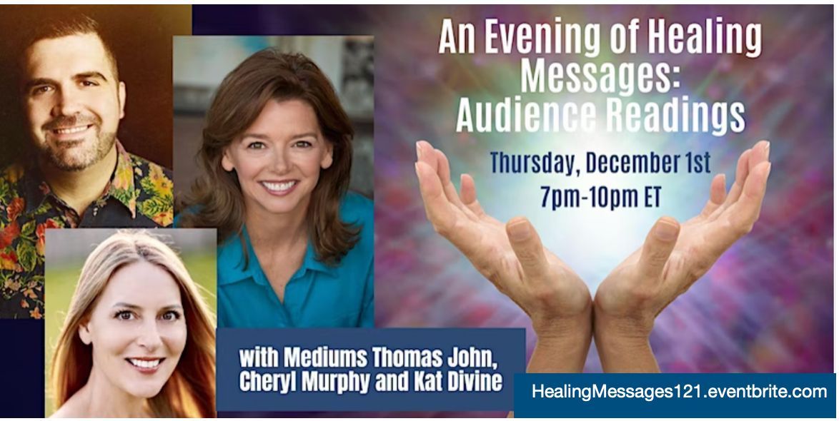 mediumcheryl's tweet photo. Join Mediums Thomas John, Cheryl Murphy and Kat Divine for an evening of connection to spirit from the Other Side:
Thursday, December 1st at 4pm PT/7pm ET.
https://t.co/YEKzNJRuFD
.
.
.
.
.
#virtualevent#psychicmedium#healing##spiritualawakening#peace#mediumship https://t.co/I7mjkteCf1