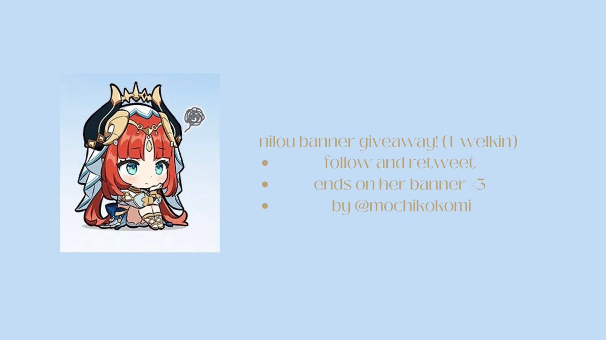 nilou banner giveaway (1 welkin)
- rt and follow 
- ends on her banner 

#genshinimpact #genshingiveaway #nilou