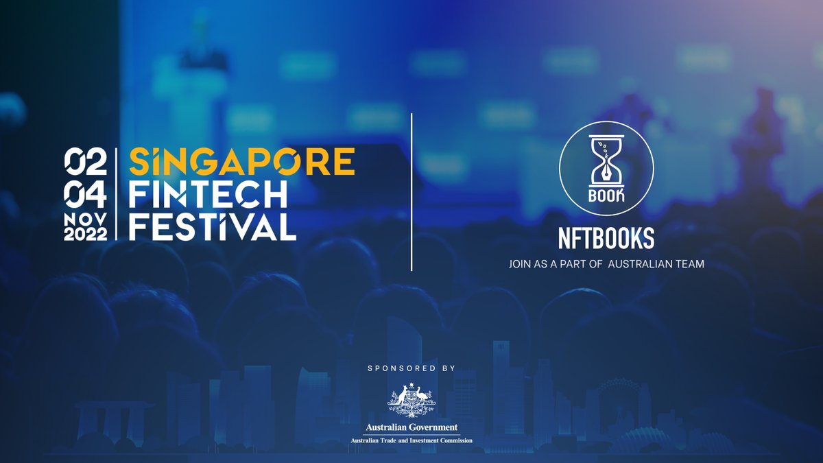 nftbstoken's tweet photo. #NFTBOOKS is so proud to be a part of the Australian Trade and Investment Commission (#Austrade ) to attend the Singapore Fintech Festival 2022. #NFTBooks will have a product showcase in the #Blockchain section live at the Australian Pavilion from 31/10/2022 to 04/11/2022. https://t.co/p521tAQ726