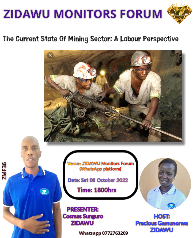 zzidawu's tweet photo. Join us tomorrow on our ZIDAWU Monitors Forum, a whatsapp platform as we dialogue on current status mining: A labour perspective.
@iloharare 
@Cosmas444 
@ProudNyakuni https://t.co/hq9dRp878Q