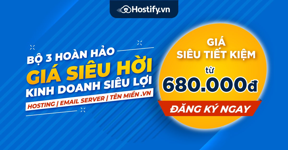 hostifyvn's tweet photo. Săn ngay Combo siêu hời Hosting + Email Server + Tên miền - Kinh doanh siêu lợi chỉ từ 680K. Deal cực sâu, lâu lâu mới có, hốt liền tay: https://t.co/eP7AKIbhuY https://t.co/lcCeZjU6Hz