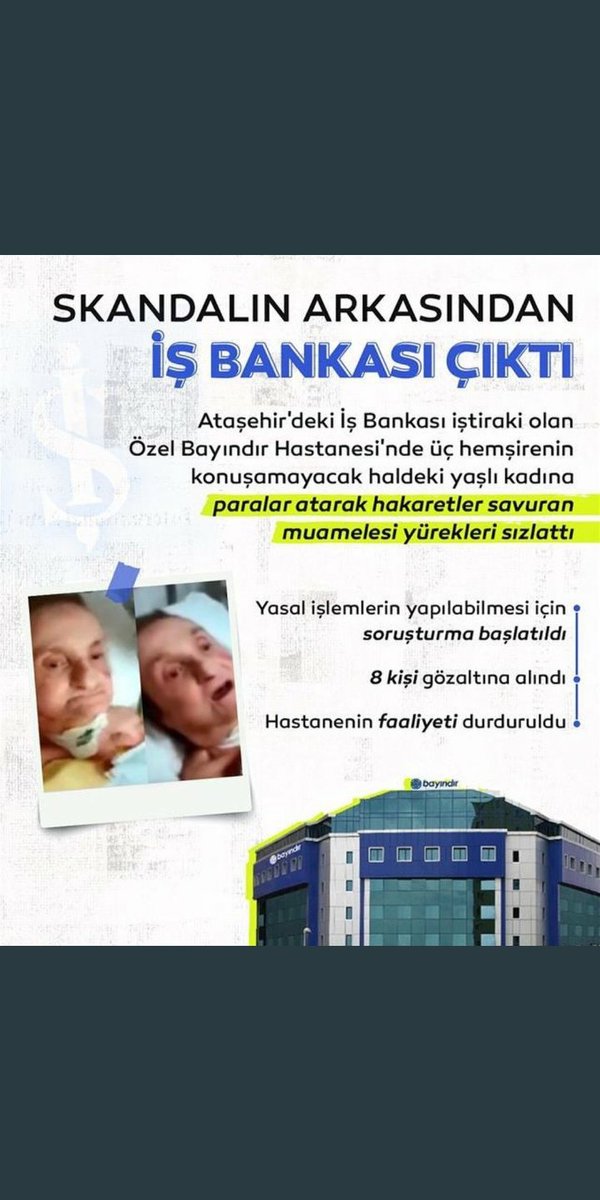 İş Bankası iştiraki hastanede olayları mektupla duyuran sağlık çalışanının iddiasına göre, ölüme terk edilen hastalarla ilgili görüntülerin gizlenmesini sağlayan o dönemin Bayındır Has. Grb Gen Müd Sezai Sevgin, İş Bankası Genel Müdür Yardımcısı olarak atandı.

#bayındırhastanesi