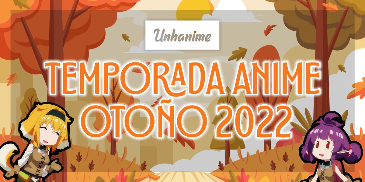 unhanime's tweet photo. 🌸Comenzó la Temporada Otoño 2022 🌸
#anime #animefall2022 #estrenos_anime https://t.co/0PWgmAXuAP