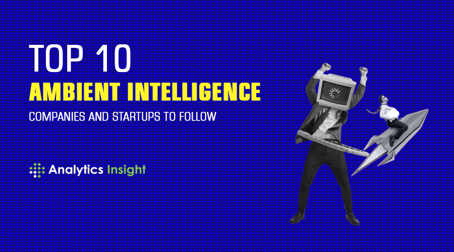 analyticsinme's tweet image. 𝗧𝗼𝗽 𝟭𝟬 𝗔𝗺𝗯𝗶𝗲𝗻𝘁 𝗜𝗻𝘁𝗲𝗹𝗹𝗶𝗴𝗲𝗻𝗰𝗲 𝗖𝗼𝗺𝗽𝗮𝗻𝗶𝗲𝘀 𝗮𝗻𝗱 𝗦𝘁𝗮𝗿𝘁𝘂𝗽𝘀 𝘁𝗼 𝗙𝗼𝗹𝗹𝗼𝘄
 zcu.io/vJ1p
#AmbientIntelligence #AmbientComputing #AmbientIntelligenceCompanies #AI #ArtificialIntelligence #Machinelearning