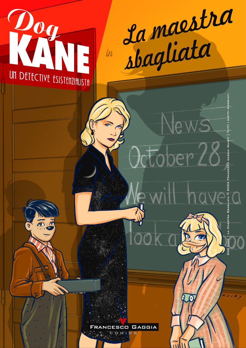 DogKaneComics's tweet photo. La copertina è pronta!
La maestra sbagliata - ultima Storia dall’Archivio di #DogKane - sarà presentata in occasione di #Umbrialibri ven 28/10 h. 16,30 a Perugia.
Segue invito, metteteci in agenda 😎
#DogKane #fumetti #comics #libri #comicbooks #librogiallo #noir #spystory #1950s https://t.co/X4LFP3yY4o
