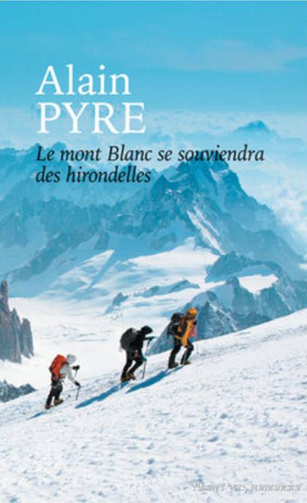AlainPyre's tweet image. Le mont Blanc se souviendra des hirondelles désormais au catalogue de France Loisirs :

franceloisirs.com/romans-regiona…

Bonne fin de semaine à toutes et à tous. 

#montblanc #editionsdeboree #roman #chamonix #hautesavoie #montagnes #franceloisirs