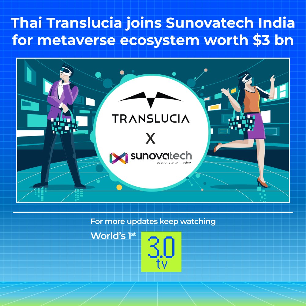 reallive3tv's tweet photo. Thai Translucia joins Sunovatech India for metaverse ecosystem worth $3 bn
.
.
Get live update's on Crypto related News π
π±Download App: https://t.co/D7zYtSwTxk
.
.
π·οΈ #live3tv #3verse #Translucia #Sunovatech #metaverse #metaverseecosystem #metaversegeneration #MetaverseNews https://t.co/1HsQ421vSo