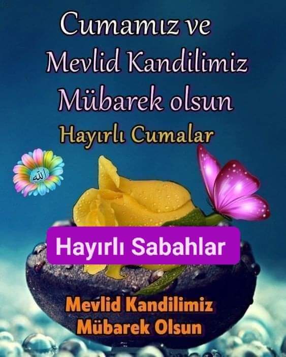 Eselamünaleyküm hayırlı sabahlar hayırlı cumalar hayırlı kandiller