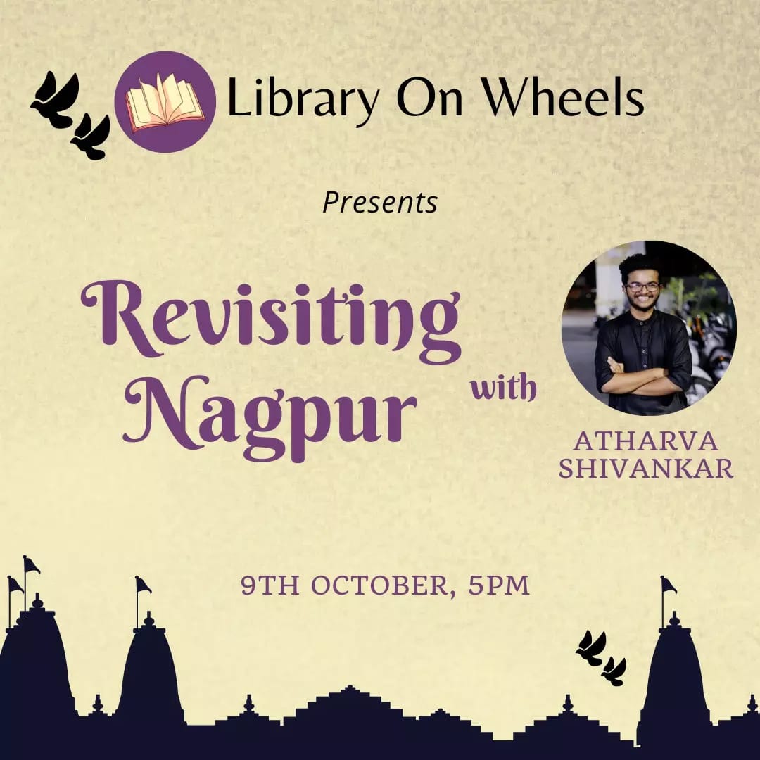library_LoW's tweet photo. A day to discuss stories about Nagpur's culture and history
A day to notice Nagpur beyond oranges
A day to bust our myths and share our experiences around our city, Nagpur

Join us this Sunday with Atharva Shivankar to revisit all that's heard and unheard about Nagpur! https://t.co/hJidzqPvc1