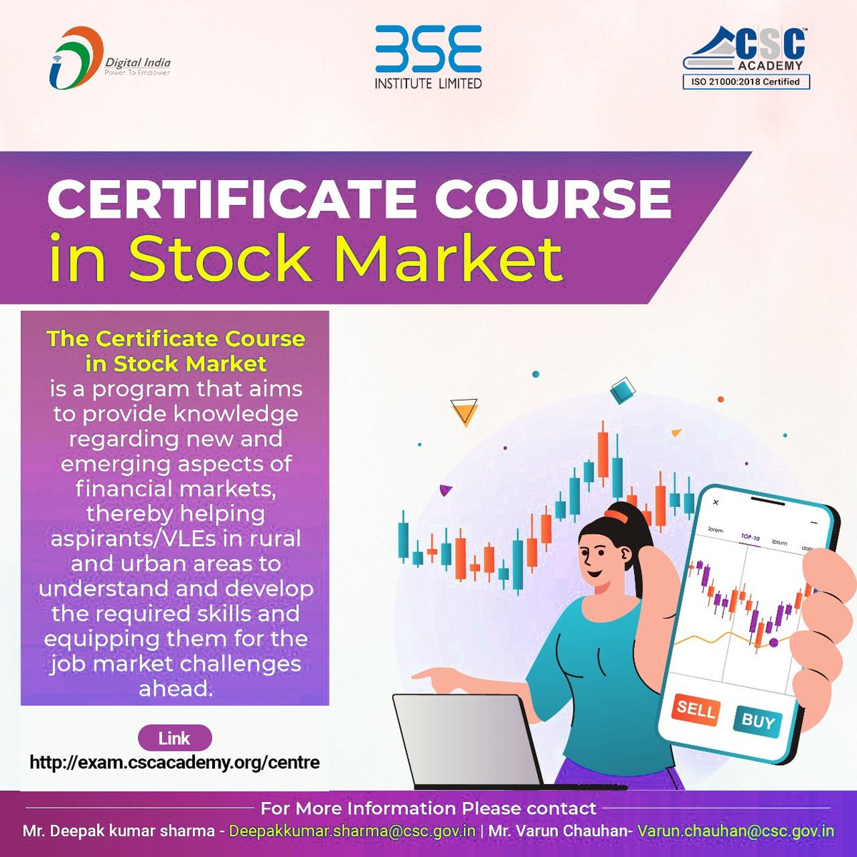 CERTIFICATE COURSE on Stock Market...

Link: exam.cscacademy.org/centre

For More Information please contact on Deepakkumar.sharma@csc.gov.in or Varun.chauhan@csc.gov.in

#CSC #DIgitalIndia #RuralEmpowerment #CSCAcademy #StockMarket