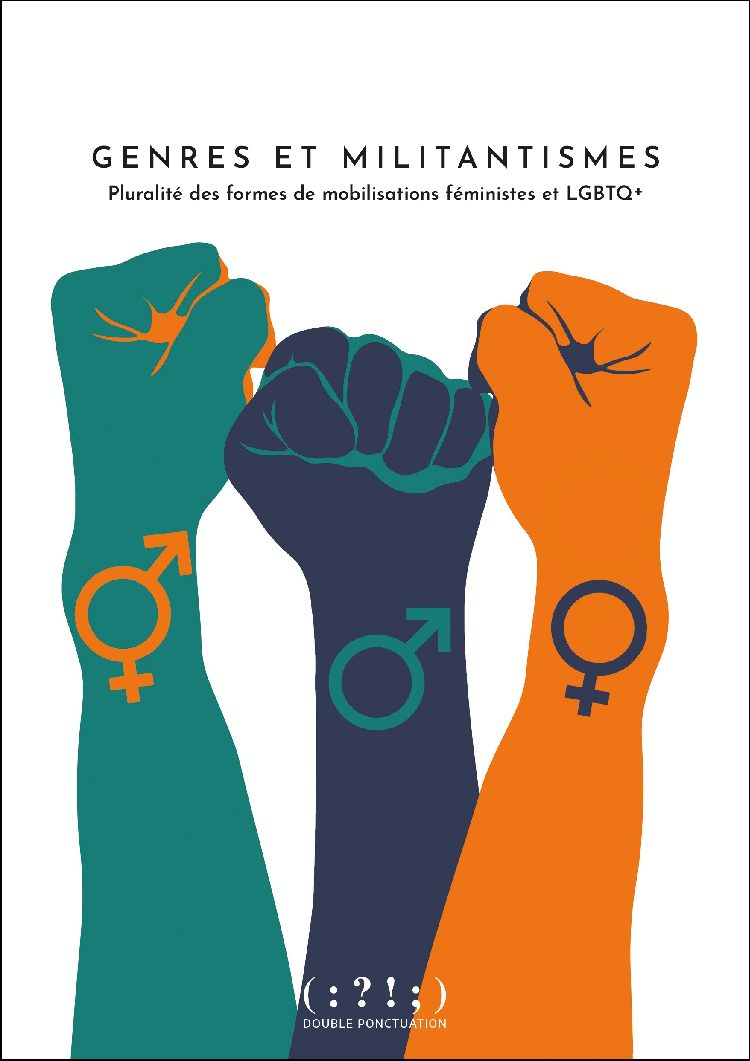 OceFoubert's tweet photo. Très heureuse (et un peu fière aussi 🥹🥳) d’annoncer la parution de “Genres et militantismes: Pluralité des formes de mobilisations féministes et LGBTQ+” aux editions @DPonctuation et disponible depuis hier en librairie. https://t.co/K8NciaRZdN
