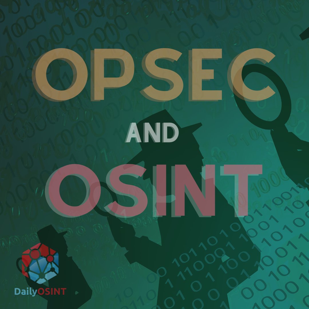Daily OSINT on Twitter "Want to know how OPSEC relates to OSINT? 