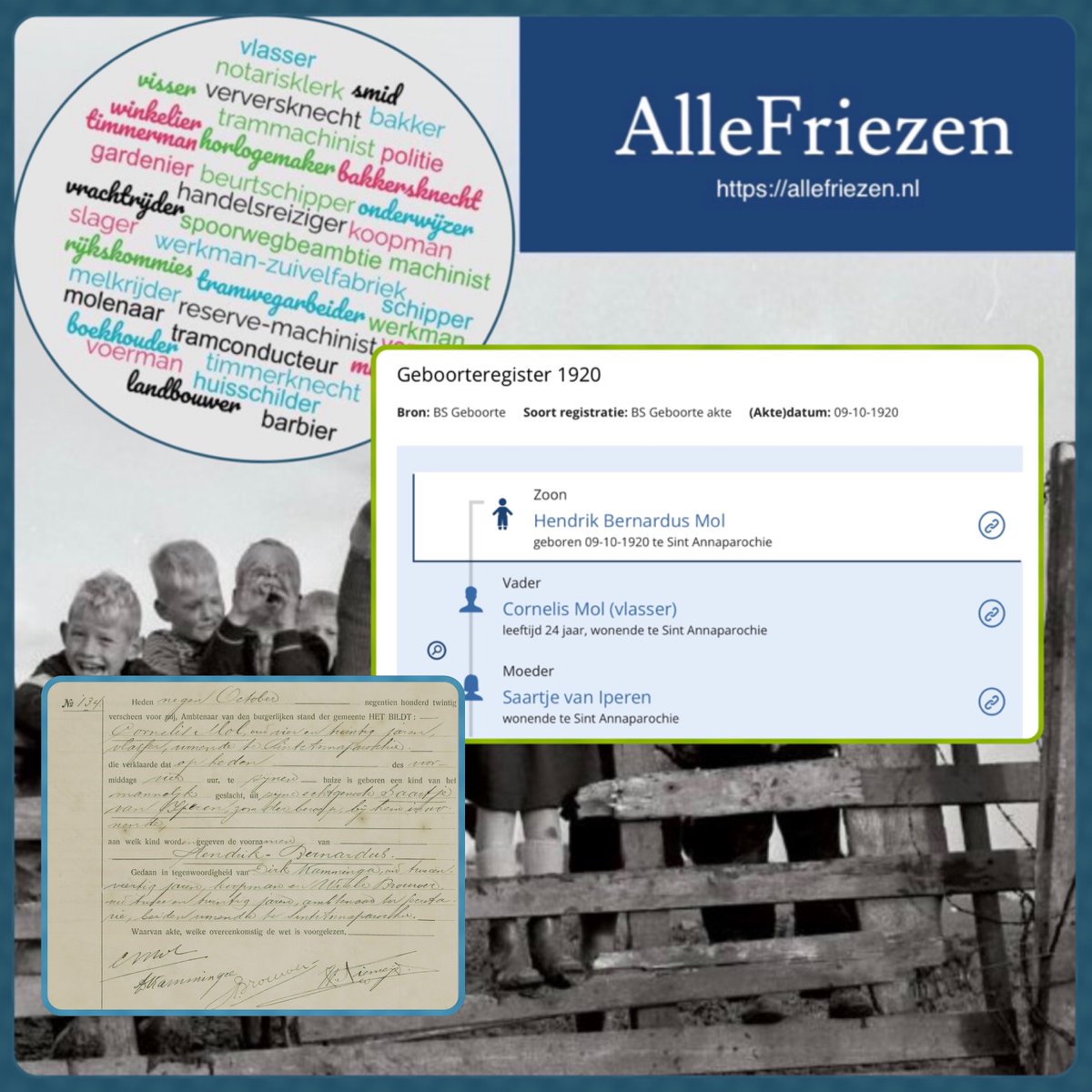 AlleFriezen's tweet photo. Op 9 oktober 1920 is te Sint Annaparochie geboren Hendrik Bernardus Mol, zoon van Cornelis Mol (vlasser) en Saartje van Iperen. Deze week zijn toegevoegd op AlleFriezen de geboorteakten van Het Bildt 1920.
#genealogie #stamboomonderzoek #waadhoeke #hetbildt https://t.co/wAsekHkRux