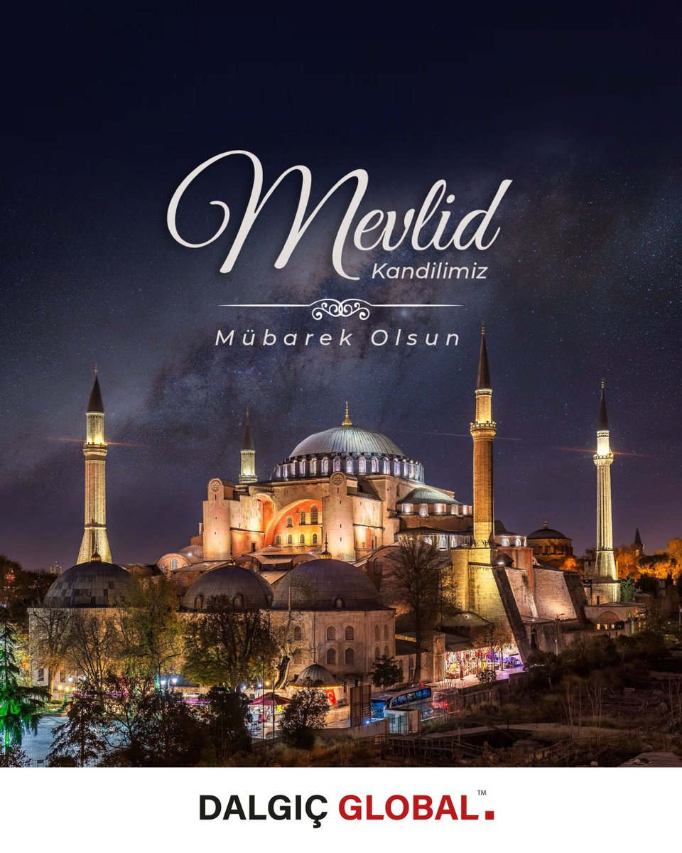 DalgicGlobal's tweet photo. Tüm İslam aleminin ve milletimizin #MevlidKandili mübarek olsun. https://t.co/N0RzQoIVwj