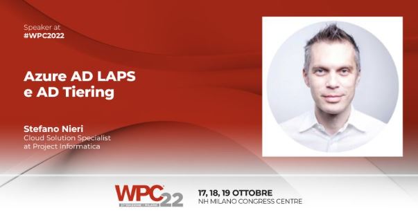 Ci saremo anche noi alla #WPC2022!
Il 18/10 non perdere l’intervento di Stefano Nieri, Systems Engineer Gruppo Project, che vi guiderà nella prossima release LAPS e nell’implementazione di Active Directory Tier Model.
Scopri tutte le sessioni: lnkd.in/gf9eeaj5