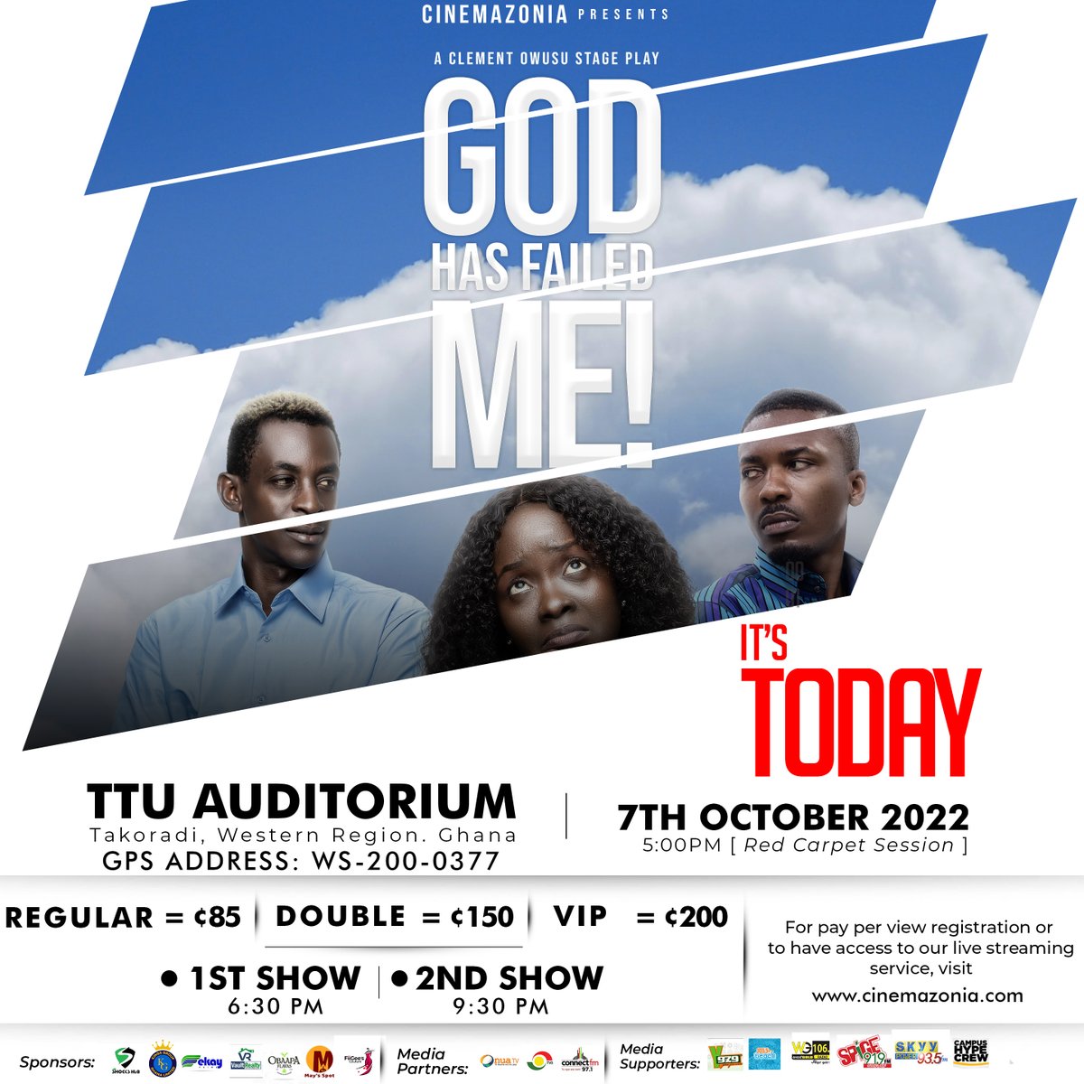 Cinemazonia's tweet photo. Today is the day, the Lord has made and we should be glad the most anticipated "GOD HAS FAILED ME" stage play is here. Grab your ticket if you don't have one. Venue: #takoraditechnicaluniversity #takoradi #GodHasFailedMe #cinemazonia #cinemazonia_network https://t.co/W4gmJlJcMd