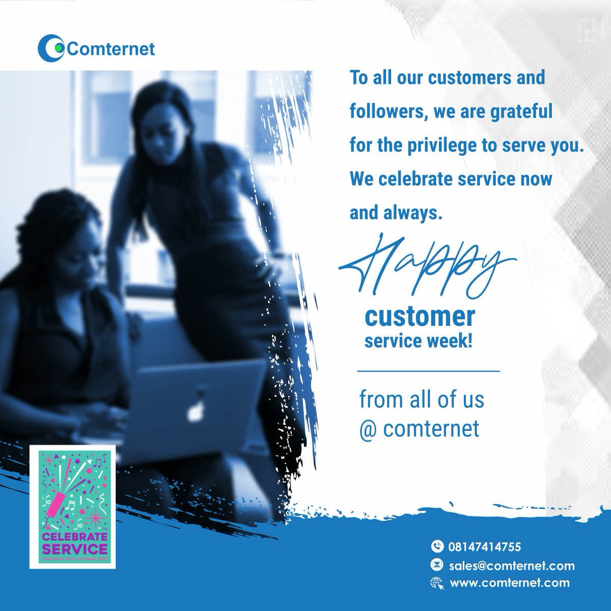 comternet's tweet photo. To all our customers and followers,
We are grateful for the privilege to serve you.
We celebrate service now and always.
Happy Customer Service Week!
From all of us @Comternet
#happycustomerserviceweek2022 #CelebrateService #comternet https://t.co/p28hWVFByv