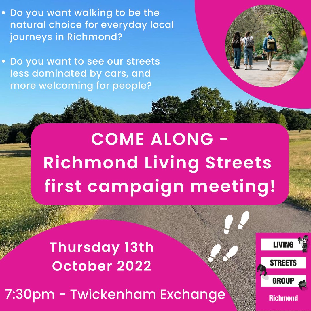 🚨 COME AND MEET US! 🚨 Next Thursday 13th October, we will have our *first ever* Richmond Living Streets meeting at Twickenham Exchange. We would love to see *all* residents interested in making our borough more walkable, more liveable, healthier and greener! 🚶‍♀️🌳