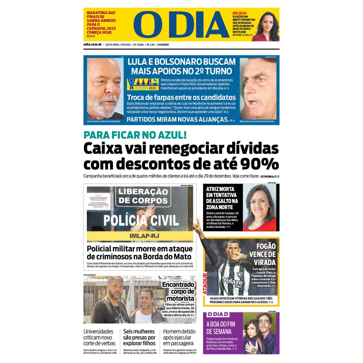 jornalodia's tweet photo. Capa do jornal O Dia desta sexta-feira, 07 de outubro de 2022. As principais notícias para o leitor começar o dia bem informado.
#Eleições2022 #Lula #Bolsonaro #Caixa #Botafogo #Educação #CortedeVerbas #ODia https://t.co/dBS5uTsUIN