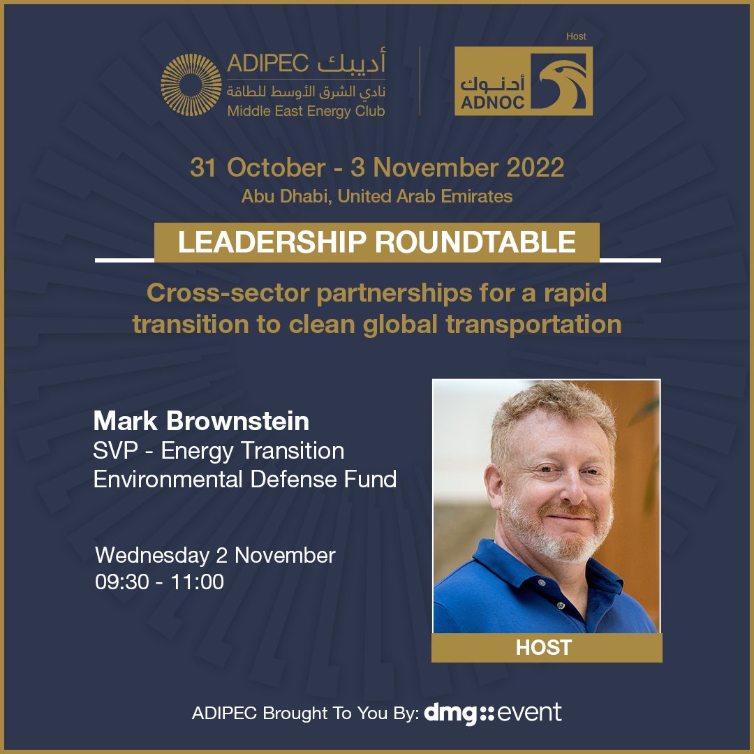 We are pleased to announce <a href="/MarkSBrownstein/">Mark Brownstein</a>, SVP - Energy Transition, <a href="/EnvDefenseFund/">EDF</a> as the host at the Leadership Roundtable session - Cross-sector partnerships for a rapid transition to clean global transportation.