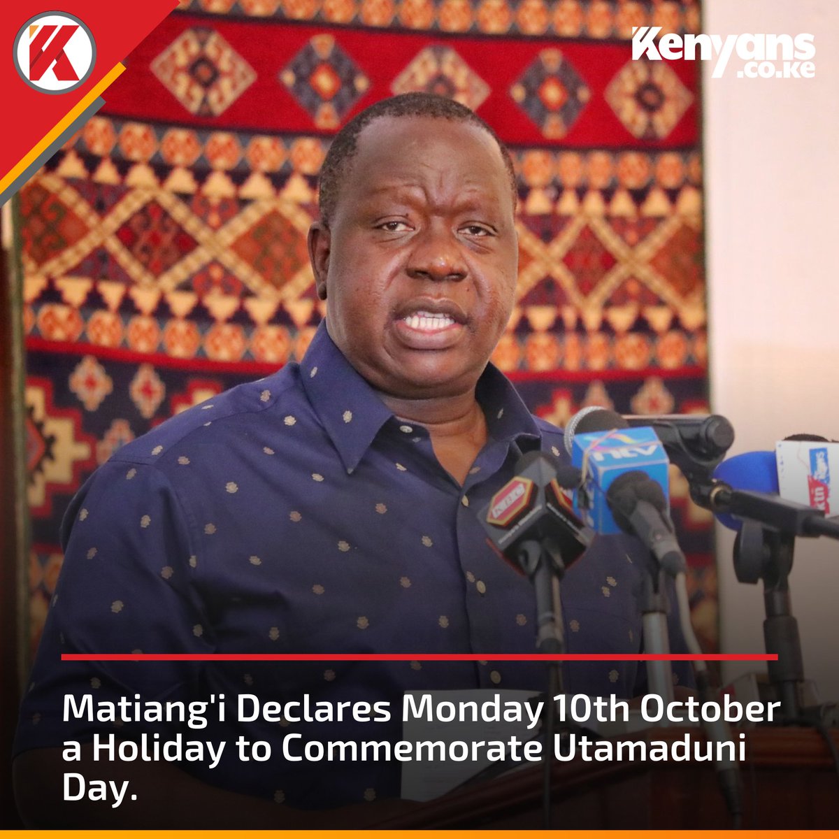 Matiang'i declares Monday 10th October a holiday to celebrate Utamaduni day
