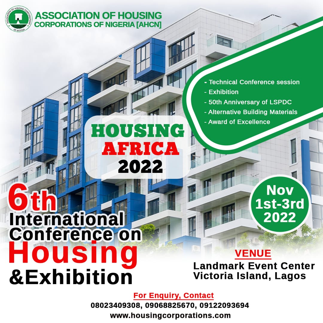 The Association of Housing Corporations of Nigeria <a href="/officialAHCN/">Association Of Housing Corporations Of Nigeria</a> in collaboration with Lagos State Development &amp; Property Corporation <a href="/lsdpcofficial/">LSDPC</a> holds it's 6th International #Conference on #Housing &amp; #Exhibition on November 1-3, 2022 
#Lagos
#HousingAfrica2022